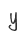 Y