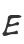 E