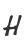 H