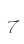 7