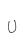 U