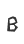 B