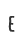 E