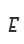 E