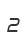 2