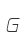 G