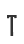 T