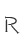 R