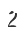 2