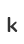 k