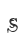 s