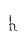 h