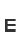 E