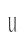 U