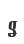 g