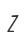 Z