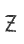 Z