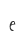 e