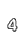 4