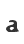 a