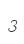 3