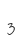 3