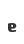 e