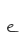 e