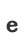 e
