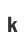 k