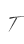 T