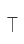 T