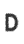 D