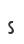 s