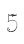 5