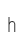 h