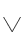 V