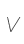 V