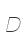 D