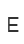E