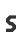 S