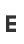 E